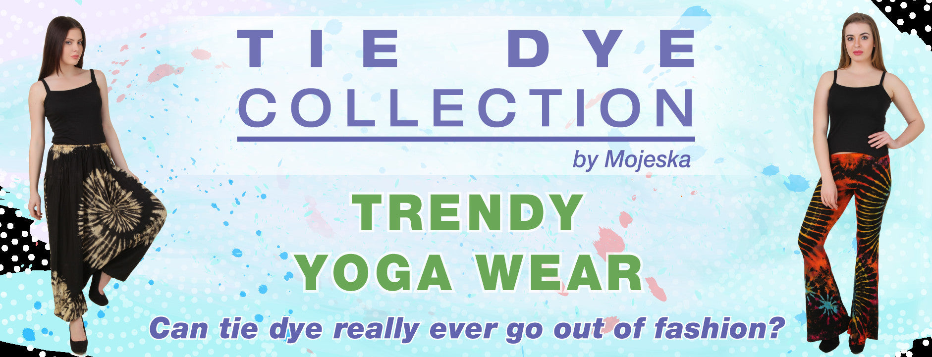 Tie Dye Collection